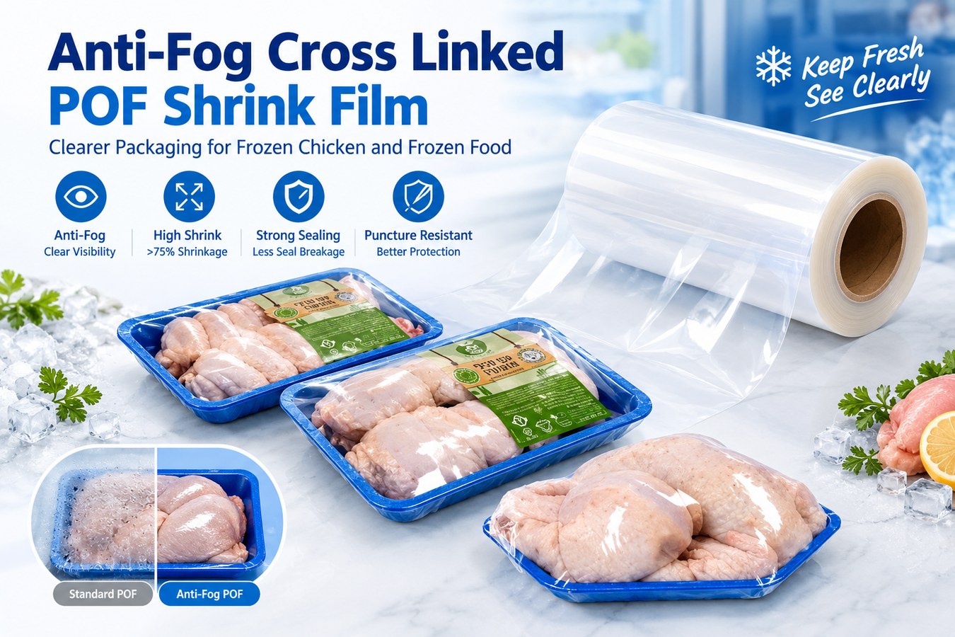 Anti-Fog Cross Linked POF Shrink Film for Frozen Chicken and Frozen Food Packaging